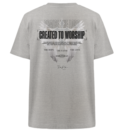 Created to worship - Heavy Oversized Shirt