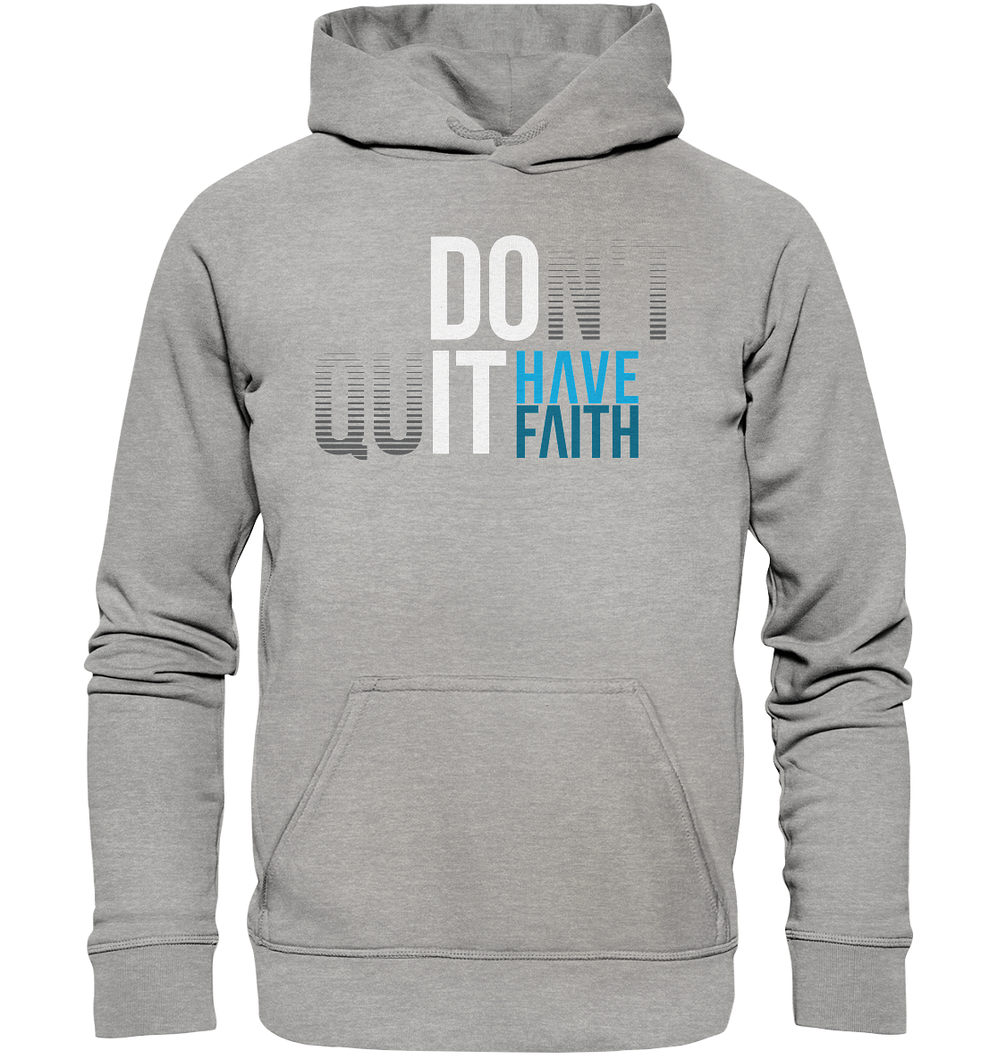 Have Faith - Basic Hoodie