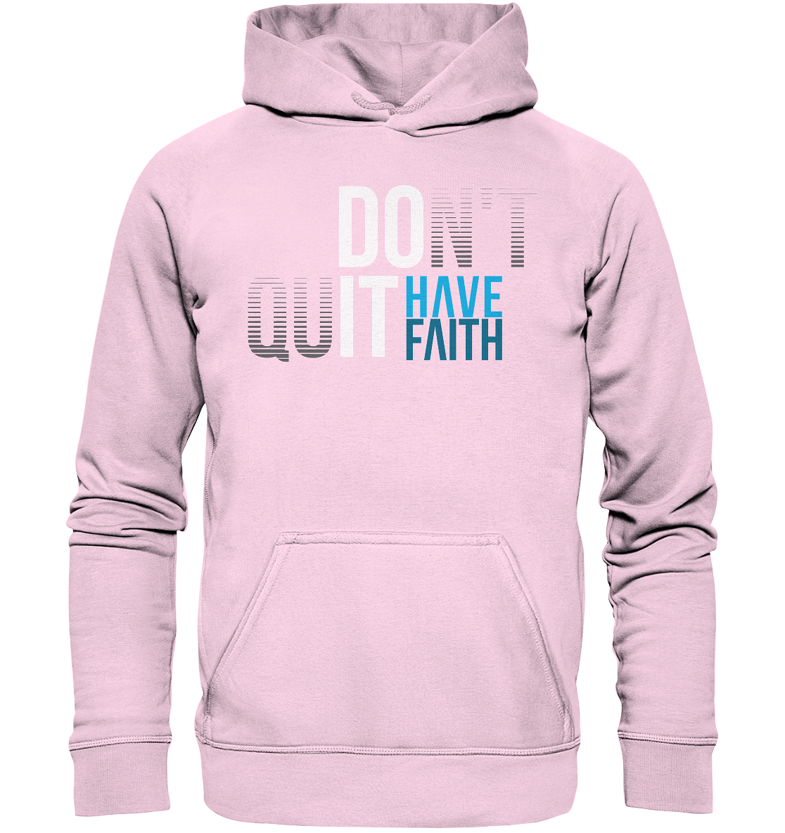 Have Faith - Basic Hoodie